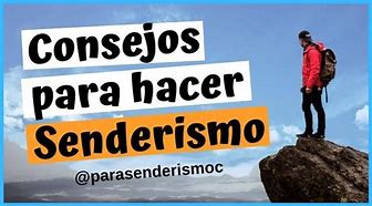 Consejos para practica del senderismo